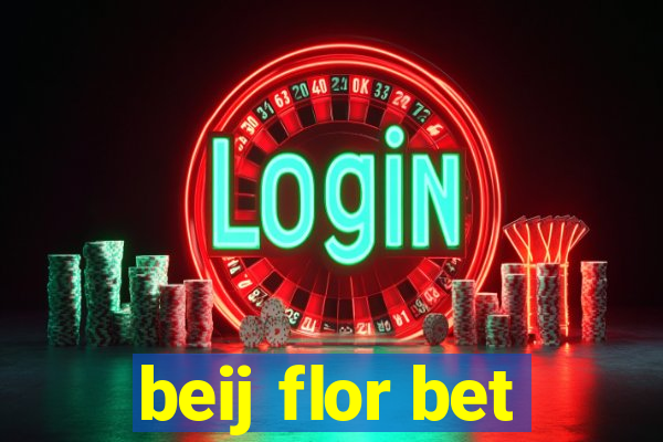 beij flor bet